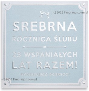 Kartki na Rocznicę Ślubu - Kartka na rocznicę ślubu "25 - Srebrna Rocznica ślubu" / HM200-1377