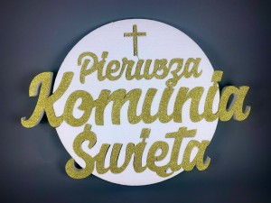 Uniwersalne - Dekoracja kościoła na komunię napis "Pierwsza Komunia Święta", złoty